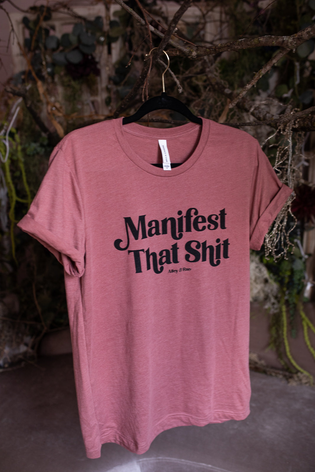 Manifest That Shit Tee Shirt